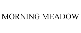 MORNING MEADOW trademark
