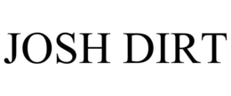 JOSH DIRT trademark