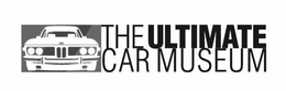 THE ULTIMATE CAR MUSEUM trademark
