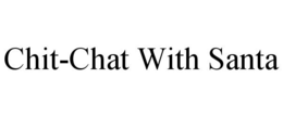 CHIT-CHAT WITH SANTA trademark