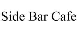 SIDE BAR CAFE trademark