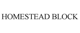 HOMESTEAD BLOCK trademark