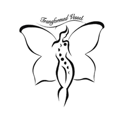 TRANSFORMED VESSEL trademark