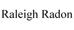 RALEIGH RADON trademark