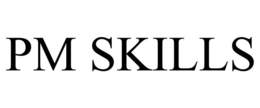 PM SKILLS trademark