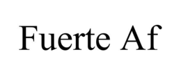 FUERTE AF trademark