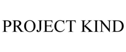 PROJECT KIND trademark