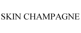 SKIN CHAMPAGNE trademark