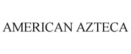 AMERICAN AZTECA trademark