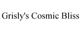 GRISLY'S COSMIC BLISS trademark