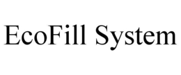 ECOFILL SYSTEM trademark