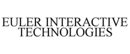 EULER INTERACTIVE TECHNOLOGIES trademark