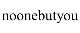 NOONEBUTYOU trademark