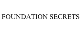 FOUNDATION SECRETS trademark
