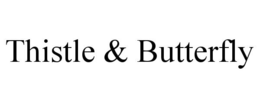 THISTLE & BUTTERFLY trademark