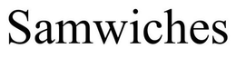 SAMWICHES trademark