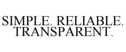 SIMPLE. RELIABLE. TRANSPARENT. trademark