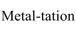 METAL-TATION trademark