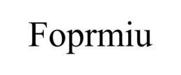 FOPRMIU trademark