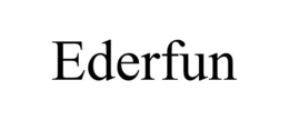 EDERFUN trademark