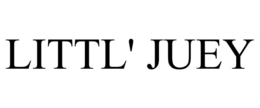 LITTL' JUEY trademark