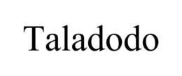 TALADODO trademark