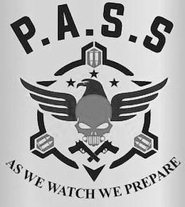 P.A.S.S AS WE WATCH WE PREPARE trademark
