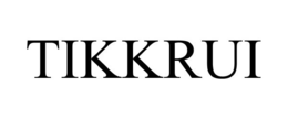 TIKKRUI trademark