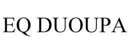 EQ DUOUPA trademark