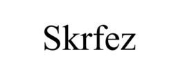 SKRFEZ trademark