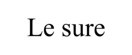 LE SURE trademark