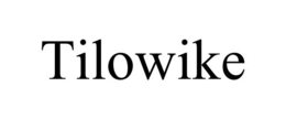TILOWIKE trademark