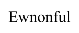EWNONFUL trademark