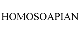 HOMOSOAPIAN trademark