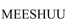 MEESHUU trademark