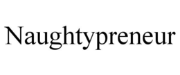 NAUGHTYPRENEUR trademark