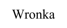 WRONKA trademark