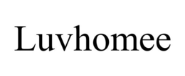 LUVHOMEE trademark