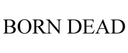 BORN DEAD trademark