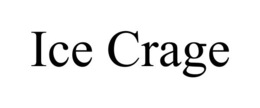 ICE CRAGE trademark