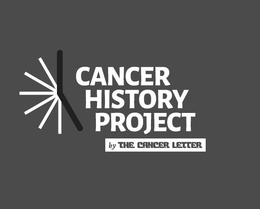 CANCER HISTORY PROJECT BY THE CANCER LETTER trademark