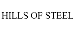 HILLS OF STEEL trademark