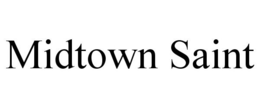 MIDTOWN SAINT trademark