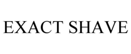 EXACT SHAVE trademark