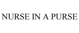 NURSE IN A PURSE trademark