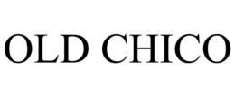 OLD CHICO trademark