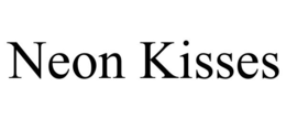 NEON KISSES trademark