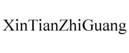 XINTIANZHIGUANG trademark