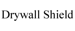 DRYWALL SHIELD trademark