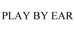 PLAY BY EAR trademark
